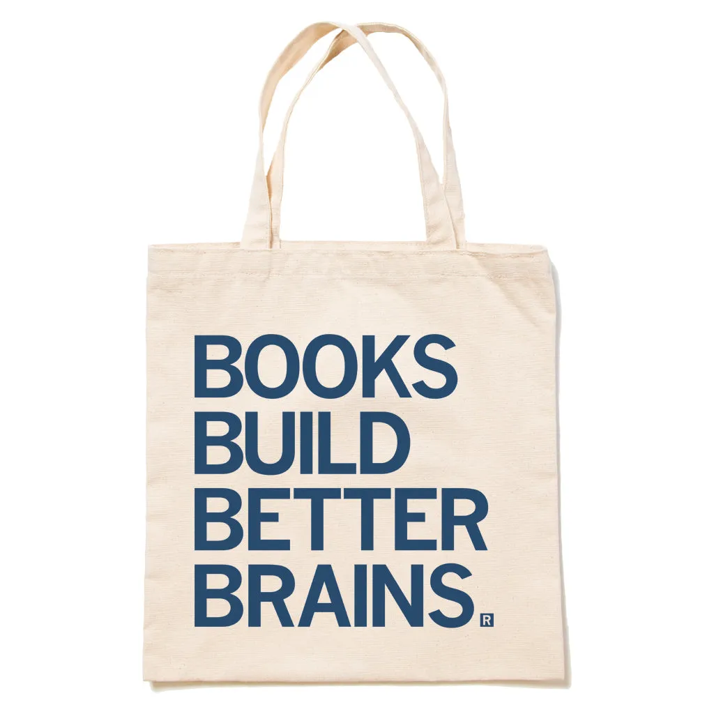 Books Build Better Brains Tote Bag