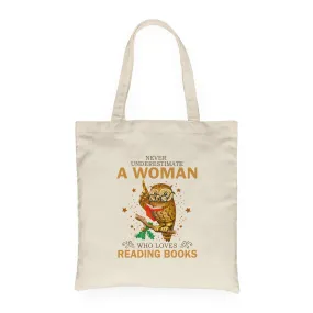 Never Underestimate A Woman Who Loves Reading Books Book Lovers Gift TBW89