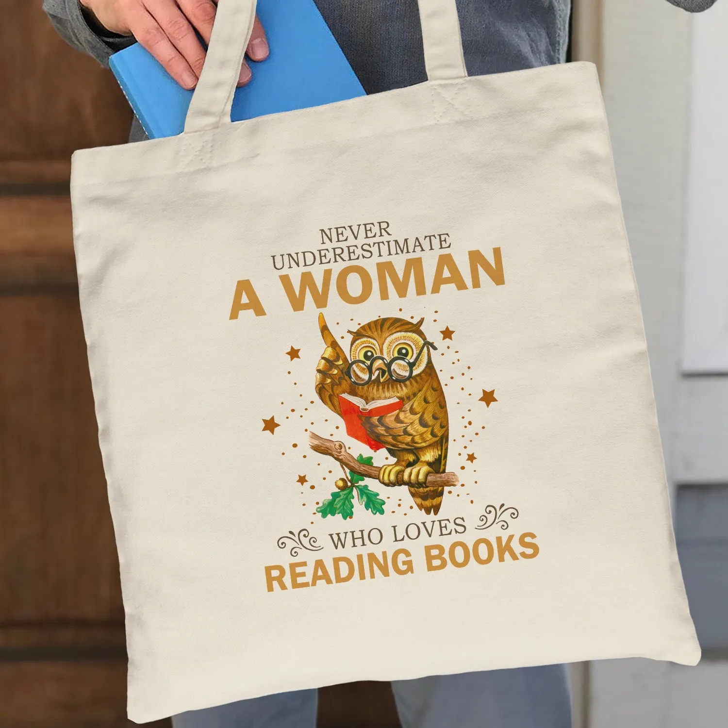 Never Underestimate A Woman Who Loves Reading Books Book Lovers Gift TBW89