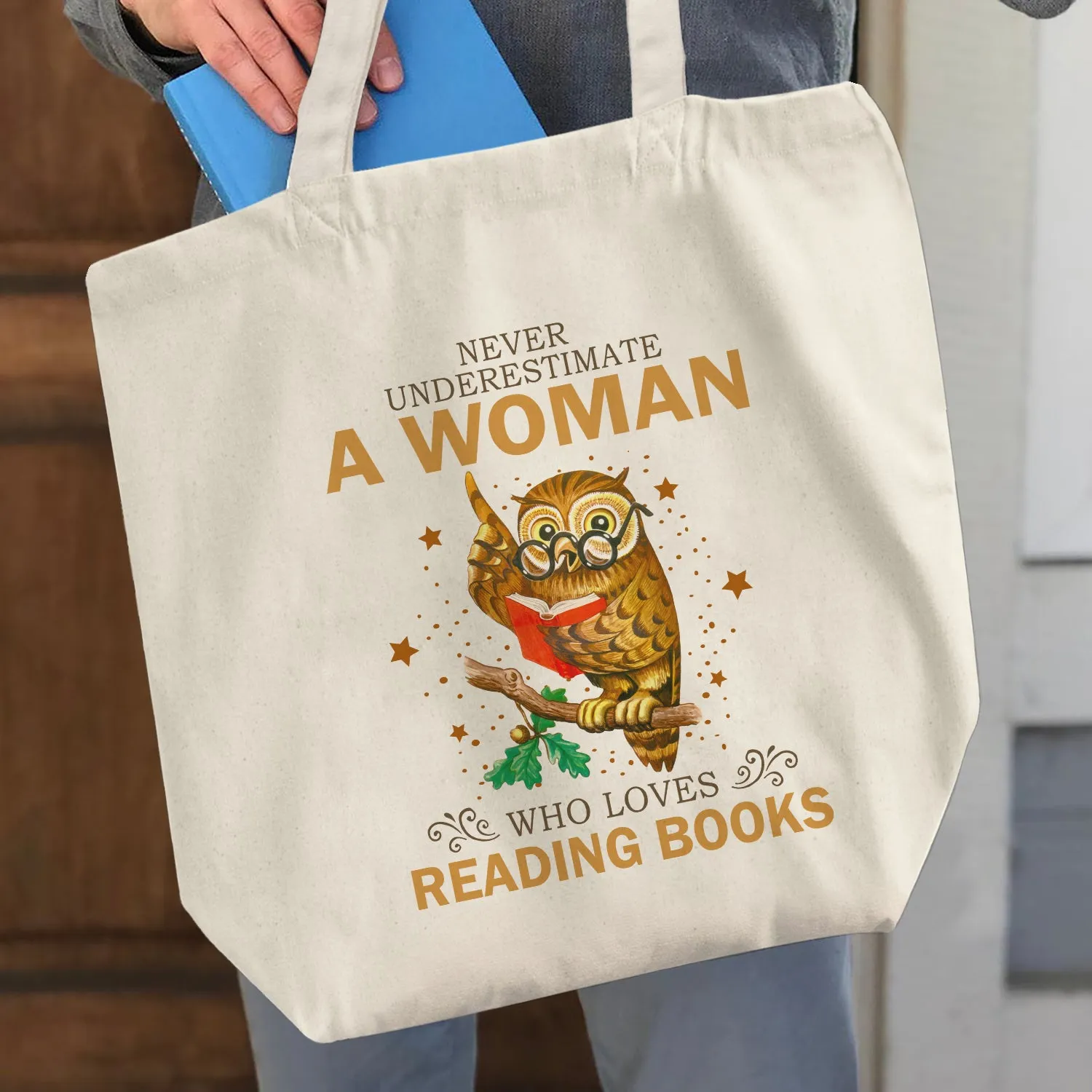 Never Underestimate A Woman Who Loves Reading Books Book Lovers Gift TBW89